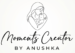 Logo featuring a line-art mother gently holding a baby, enclosed in a heart shape, with the words 'Moments Creator by Anushka' in elegant script.